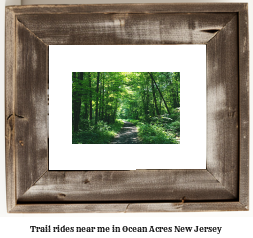 trail rides near me in Ocean Acres, New Jersey